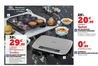 Hyper U Balance Culinaire électronique, Set De Moules à Gâteaux Creabake, Coupelle En Porcelaine Blanche offre