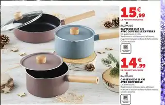 Hyper U Sauteuse ø24 Cm Avec Couvercle En Verre, Casserole ø 18 Cm Avec Couvercle Baumalu offre