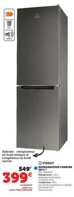 Hyper U Réfrigérateur Combiné 328 L Indesit offre