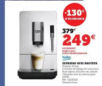 Hyper U Expresso Avec Broyeur Beko offre