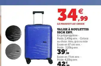 Hyper U Valise à Roulettes 55 Cm Env. offre