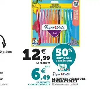 Hyper U 12 Feutres D'écriture Papermate Flair offre