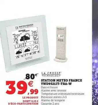 Hyper U Station Météo France Ywd9521t-tra-w offre