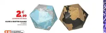 Hyper U Globe à Gratter Pliable offre