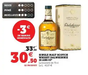 Hyper U Single Malt Scotch Whisky Dalwhinnie 15 Ans 43° offre