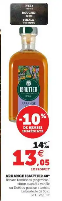 Hyper U Arrangé Isautier 40° offre