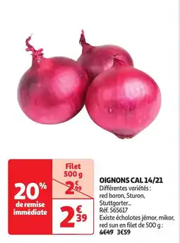 Auchan Oignons cal 14/21 offre