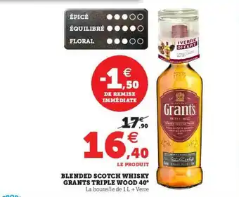 Hyper U Blended Scotch Whisky Grants Triple Wood 40° offre