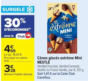 Carrefour NESTLÉ Cônes glacés extrême Mini offre