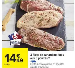 Carrefour 3 filets de canard marinés aux 3 poivres offre