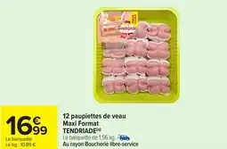 Carrefour TENDRIADE 12 paupiettes de veau Maxi Format offre