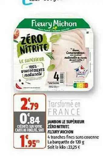 Coccinelle Supermarché Jambon Le Supérieur Zéro Nitrite Fleury Michon offre
