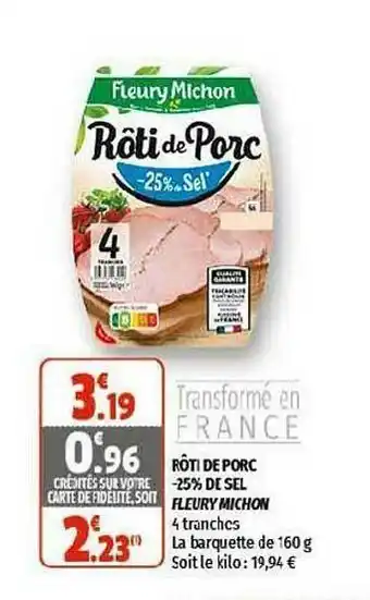 Coccinelle Supermarché Rôti De Porc -25% De Sel Fleury Michon offre
