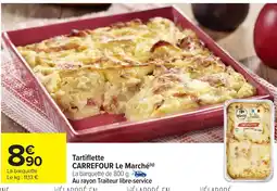 Carrefour Tartiflette carrefour le marché offre