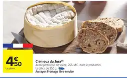 Carrefour Crémeux du Jura offre