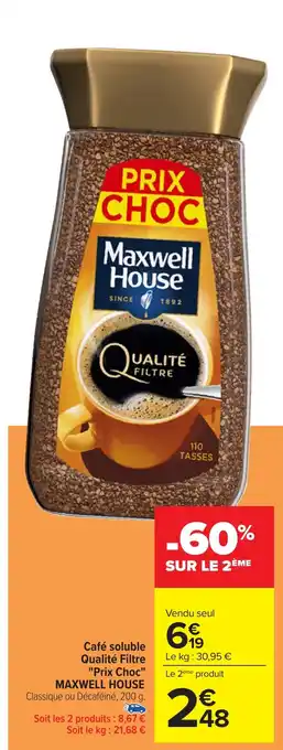 Carrefour MAXWELL HOUSE Café soluble Qualité Filtre "Prix Choc" offre