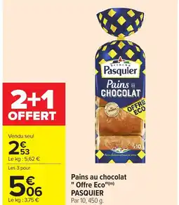 Carrefour PASQUIER Pains au chocolat Offre Eco" offre