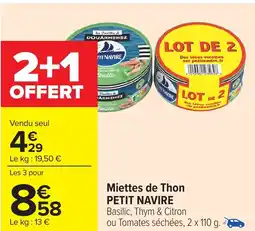 Carrefour PETIT NAVIRE Miettes de Thon offre