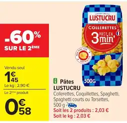 Carrefour LUSTUCRU Pâtes offre