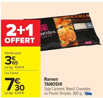 Carrefour TANOSHI Ramen offre