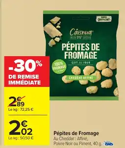 Carrefour Pépites de Fromage offre