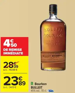 Carrefour BULLEIT Bourbon offre