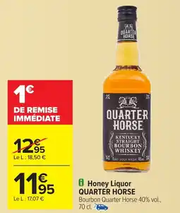 Carrefour QUARTER HORSE Honey Liquor offre