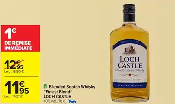 Carrefour LOCH CASTLE Blended Scotch Whisky "Finest Blend" offre