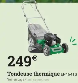 Espace emeraude Tondeuse thermique EP464TS offre