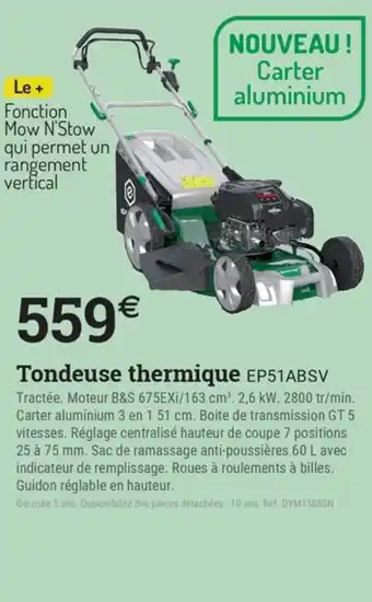 Espace emeraude Tondeuse thermique EP51ABSV offre