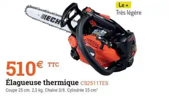 Espace emeraude Élagueuse thermique CS2511TES offre