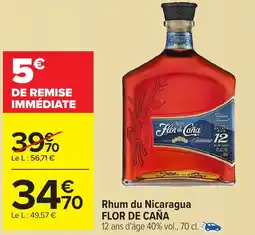 Carrefour FLOR DE CAÑA Rhum du Nicaragua offre