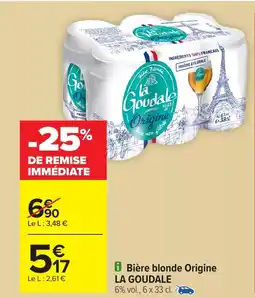 Carrefour LA GOUDALE Bière blonde Origine offre