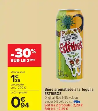 Carrefour ESTRIBOS Bière aromatisée à la Tequila offre