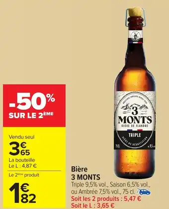 Carrefour 3 MONTS Bière offre