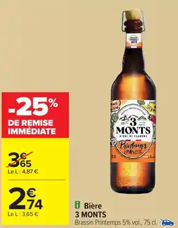 Carrefour 3 MONTS Bière offre