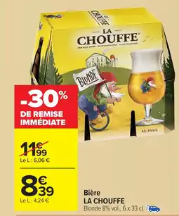 Carrefour LA CHOUFFE Bière offre