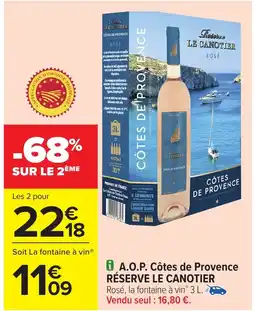 Carrefour RÉSERVE LE CANOTIER A.O.P. Côtes de Provence offre