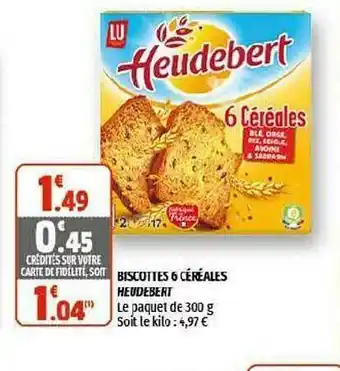Coccinelle Supermarché Biscottes 6 Céréales Heudebert offre