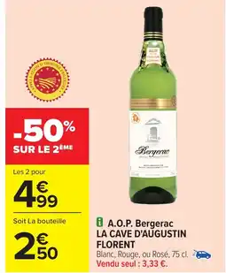 Carrefour LA CAVE D'AUGUSTIN FLORENT A.O.P. Bergerac offre