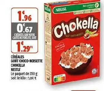 Coccinelle Supermarché Céréales Goût Choco-noisette Chokella Nestlé offre