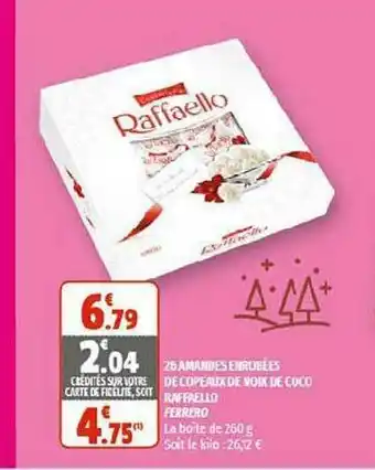 Coccinelle Supermarché 25 Amandes Enrobées De Copeaux De Noix De Coco Raffaello Ferrero offre