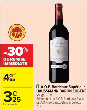 Carrefour HAUSSMANN BARON EUGENE A.O.P. Bordeaux Supérieur offre