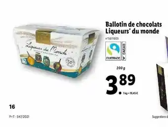 Lidl Ballotin De Chocolats Liqueurs Du Monde Favorina offre