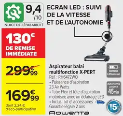 Carrefour ROWENTA Aspirateur balai multifonction x-pert offre