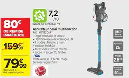 Carrefour Aspirateur balai multifonction offre