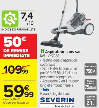 Carrefour SEVERIN Aspirateur sans sac Réf.: CY7088 offre