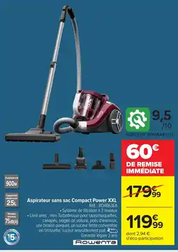 Carrefour ROWENTA Aspirateur sans sac Compact Power XXL offre