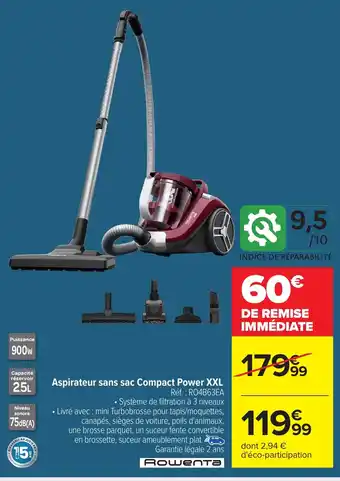 Carrefour ROWENTA Aspirateur sans sac Compact Power XXL offre