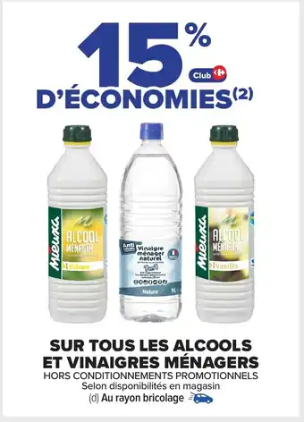 Carrefour Sur tous les alcools et vinaigres ménagers offre